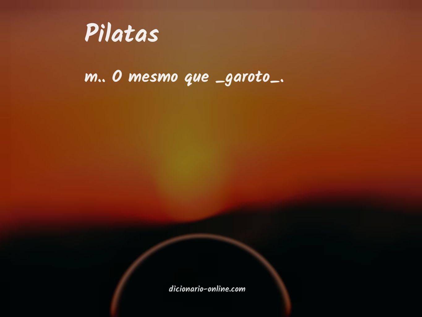 Significado de pilatas