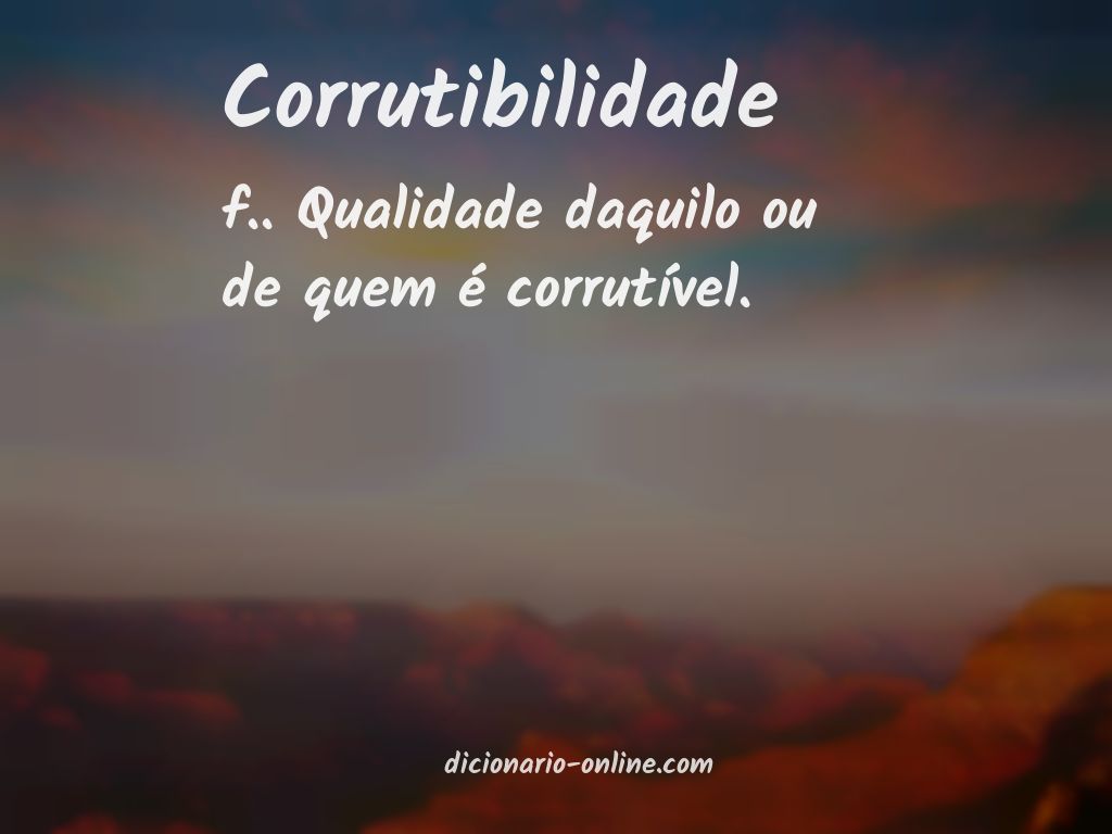 Significado de corrutibilidade