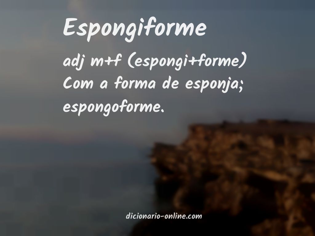 Significado de espongiforme