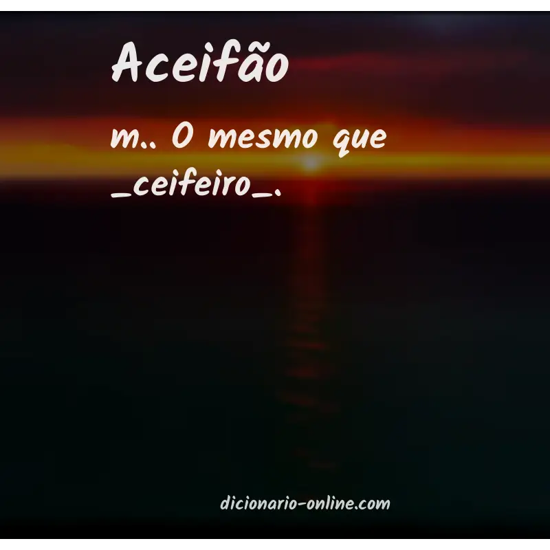 Significado de aceifão