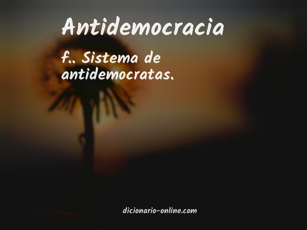 Significado de antidemocracia