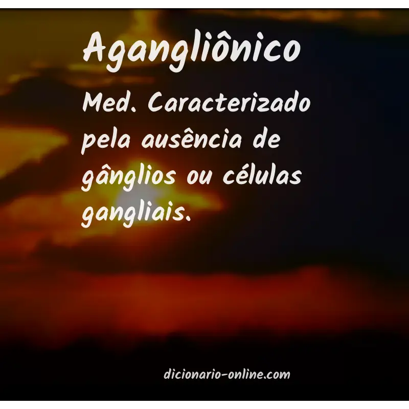 Significado de agangliônico