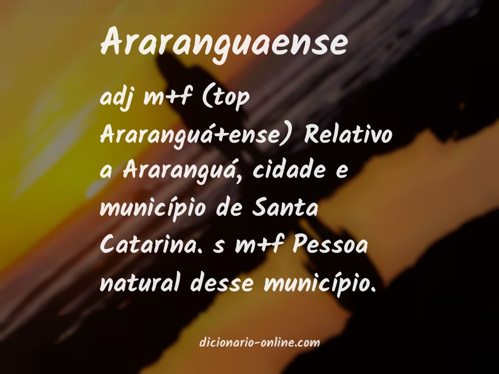 Significado de araranguaense