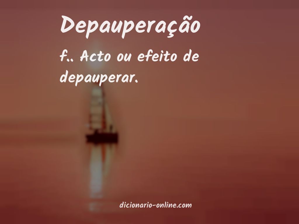 Significado de depauperação