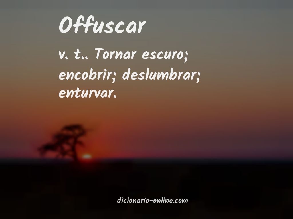 Significado de offuscar