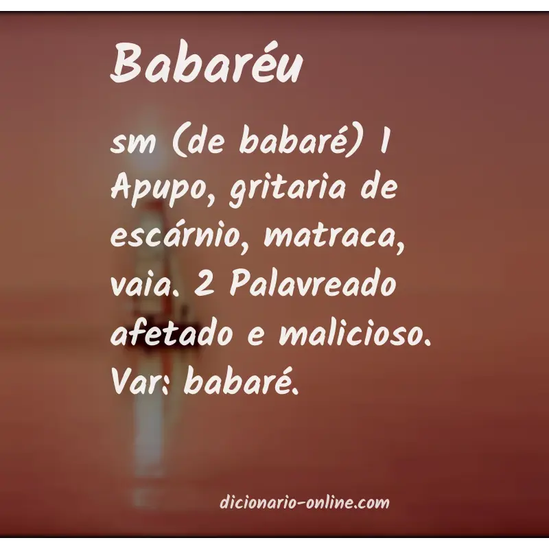 Significado de babaréu