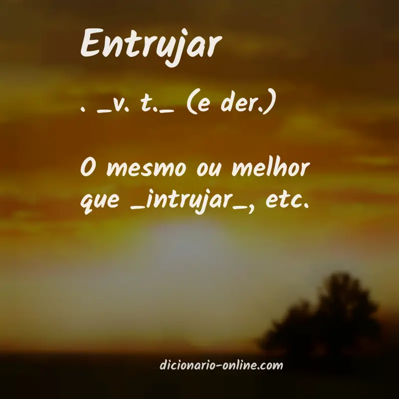 Significado de entrujar
