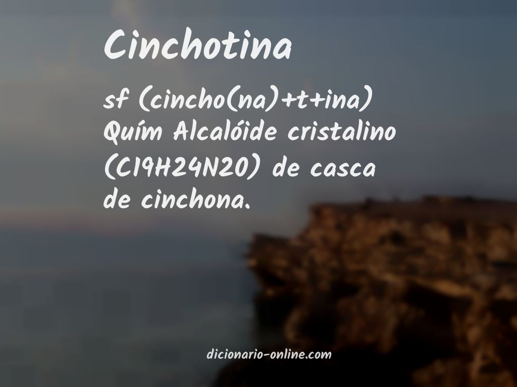 Significado de cinchotina