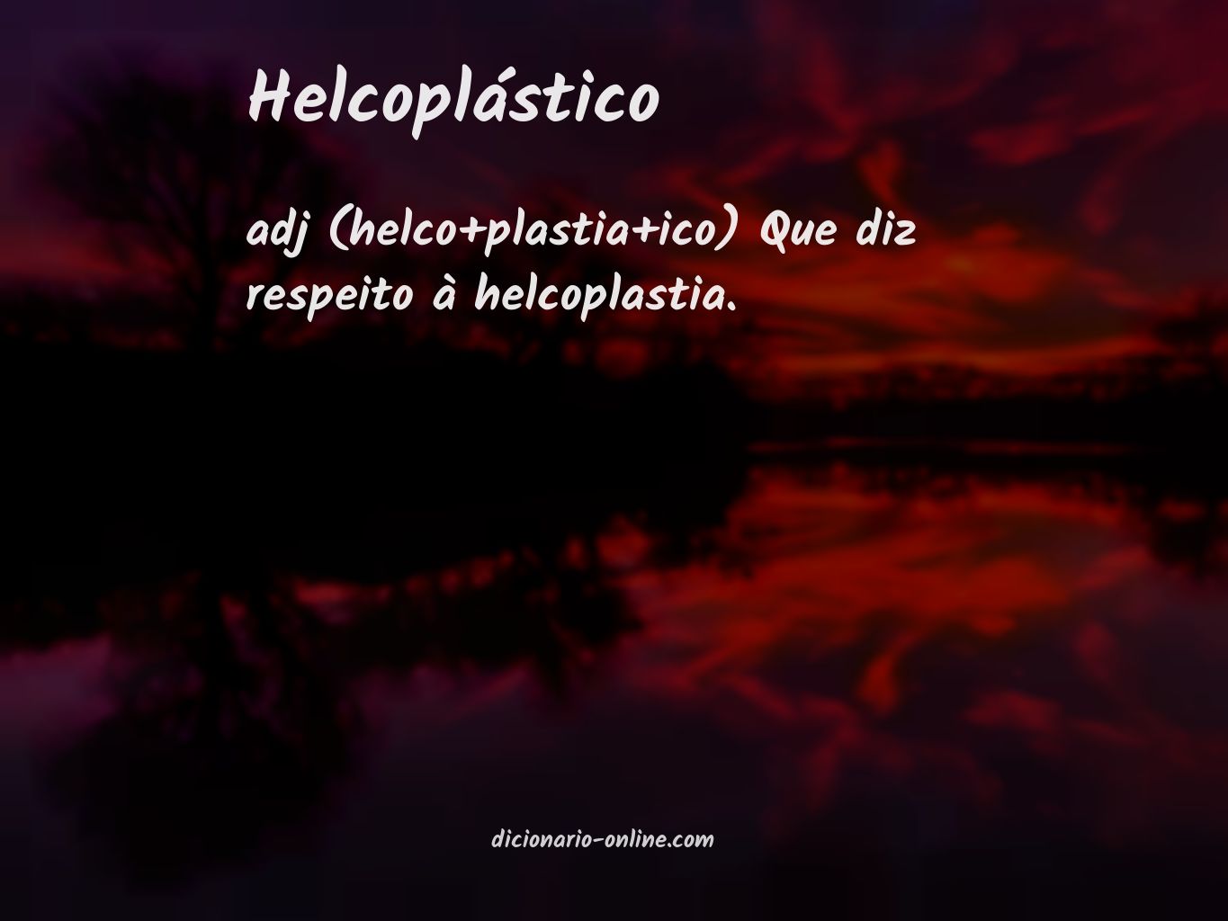 Significado de helcoplástico