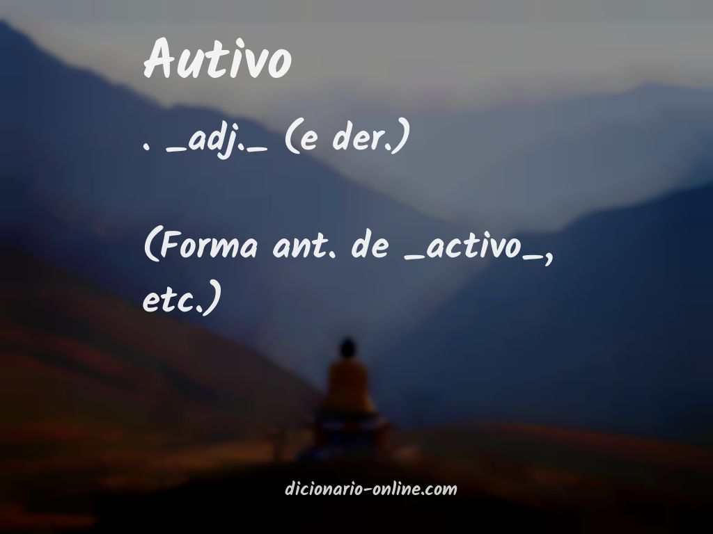 Significado de autivo