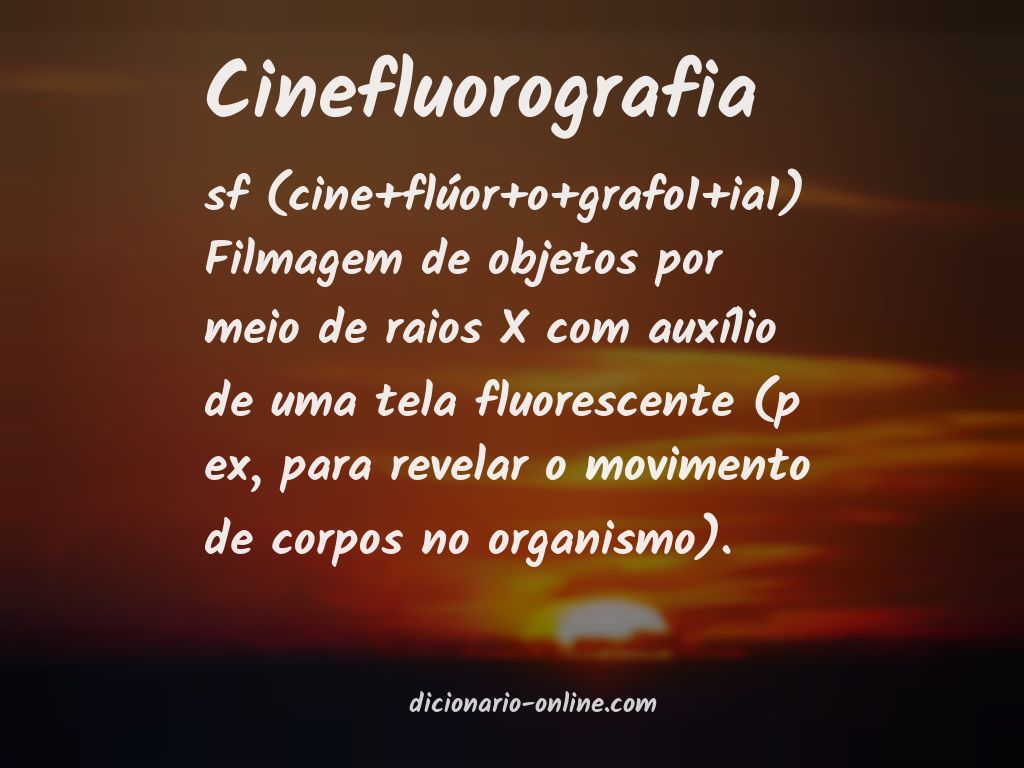 Significado de cinefluorografia