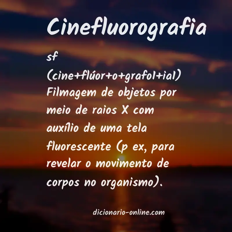 Significado de cinefluorografia