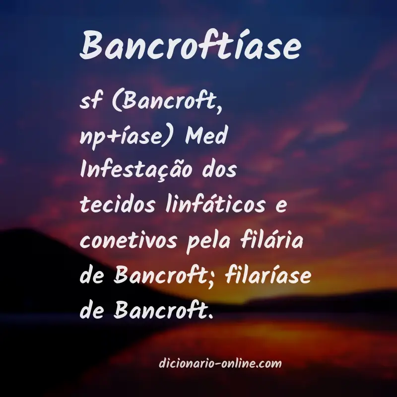 Significado de bancroftíase
