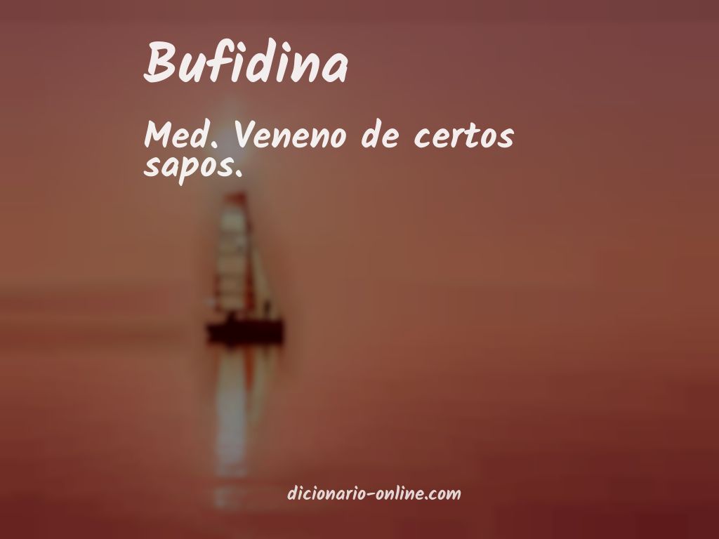 Significado de bufidina