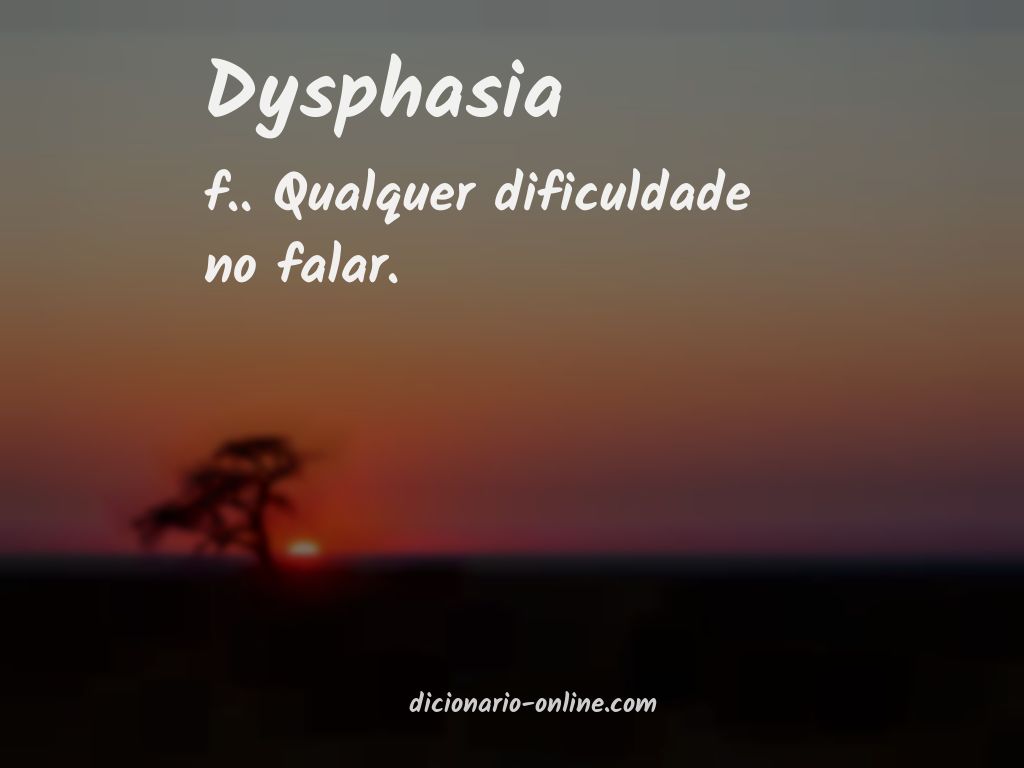 Significado de dysphasia