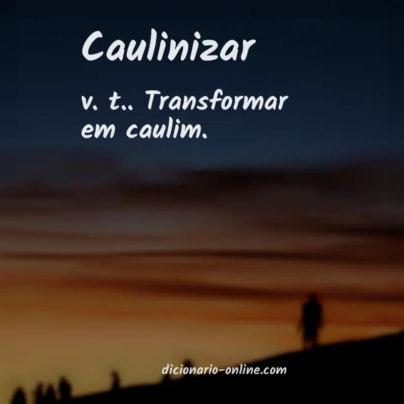 Significado de caulinizar