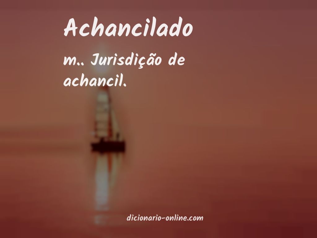 Significado de achancilado