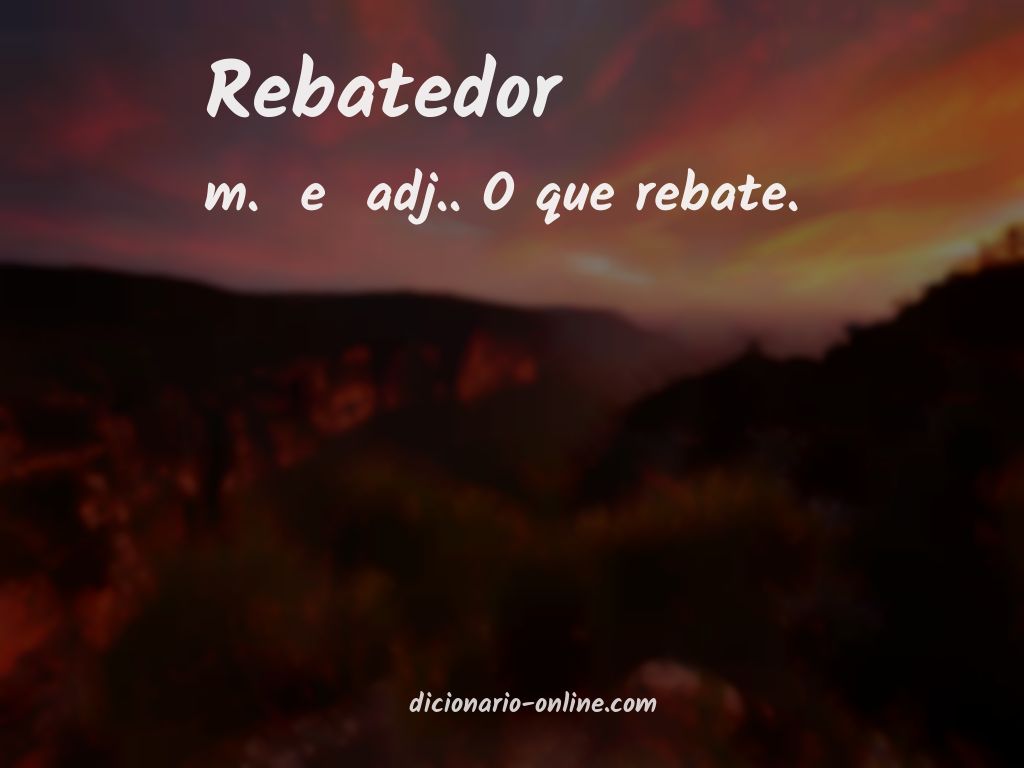 Significado de rebatedor