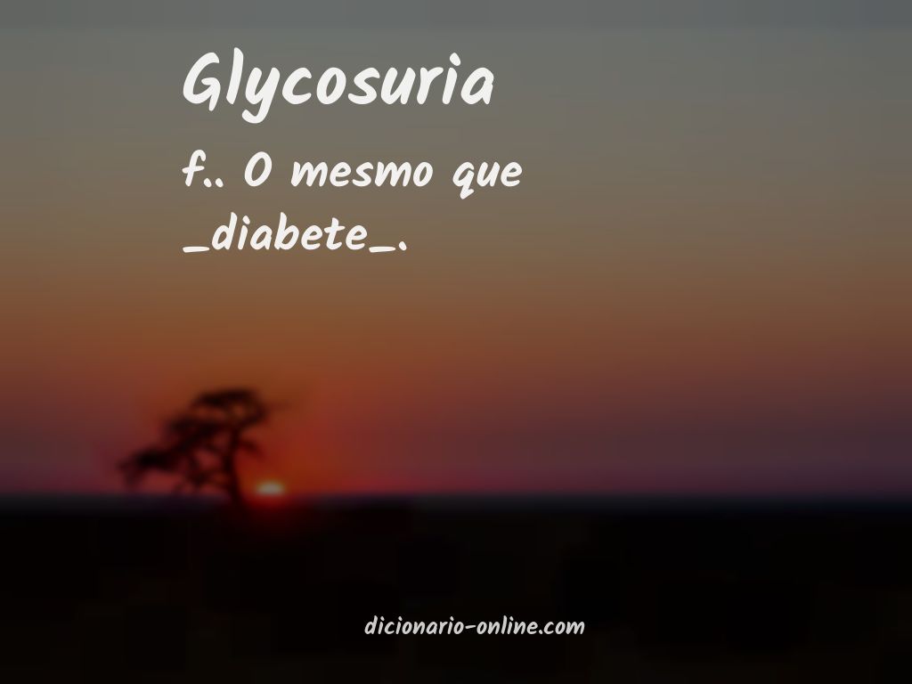 Significado de glycosuria