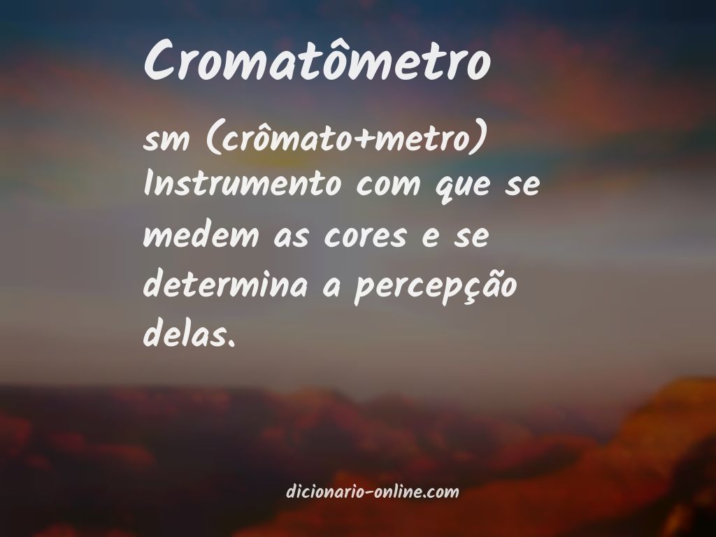 Significado de cromatômetro