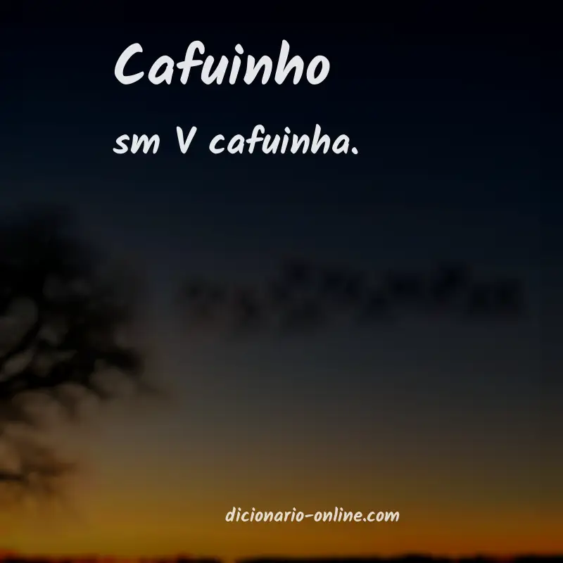Significado de cafuinho