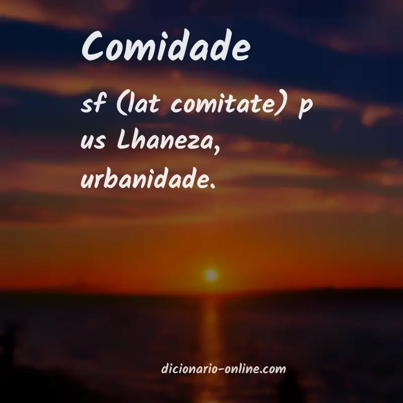 Significado de comidade