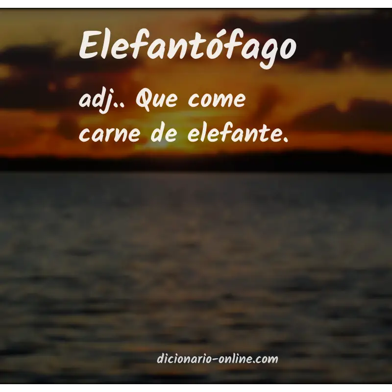 Significado de elefantófago