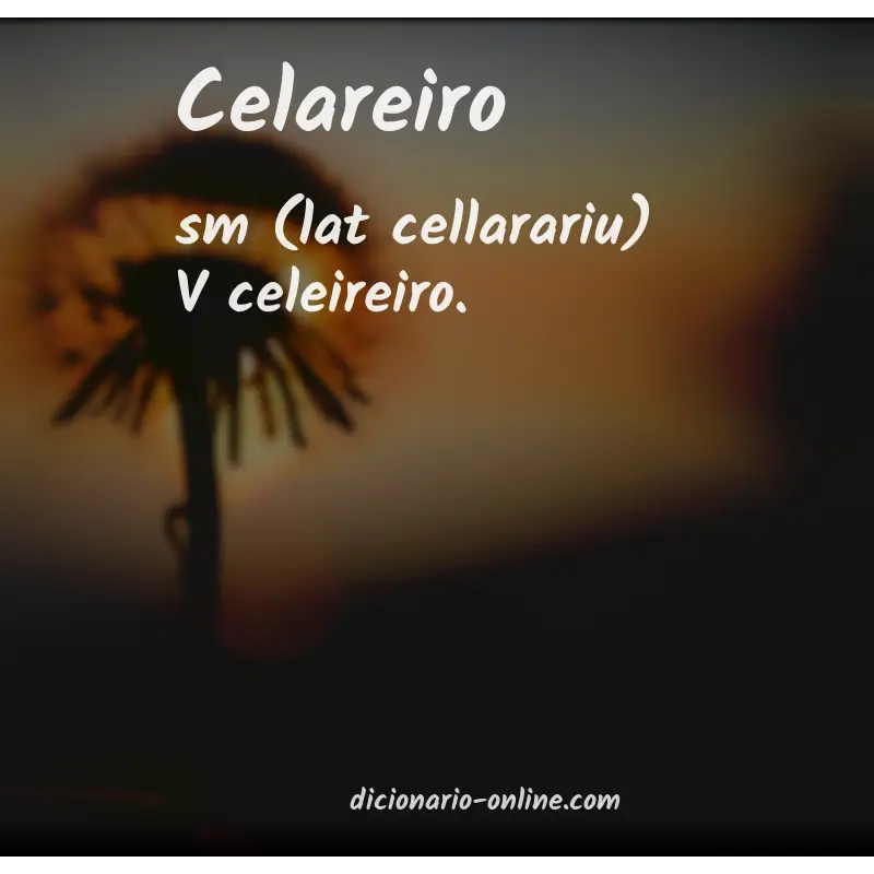 Significado de celareiro