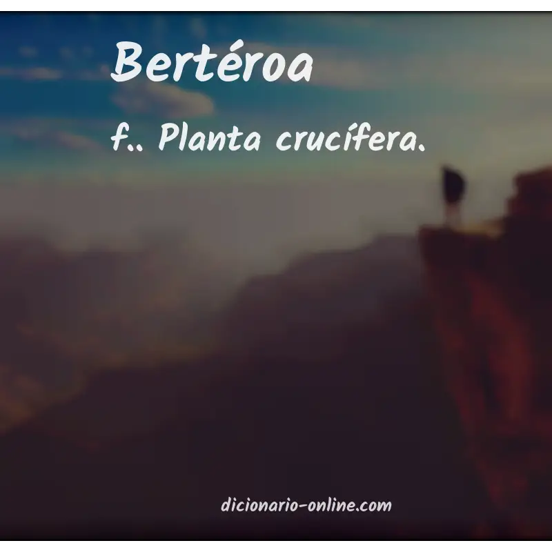 Significado de bertéroa