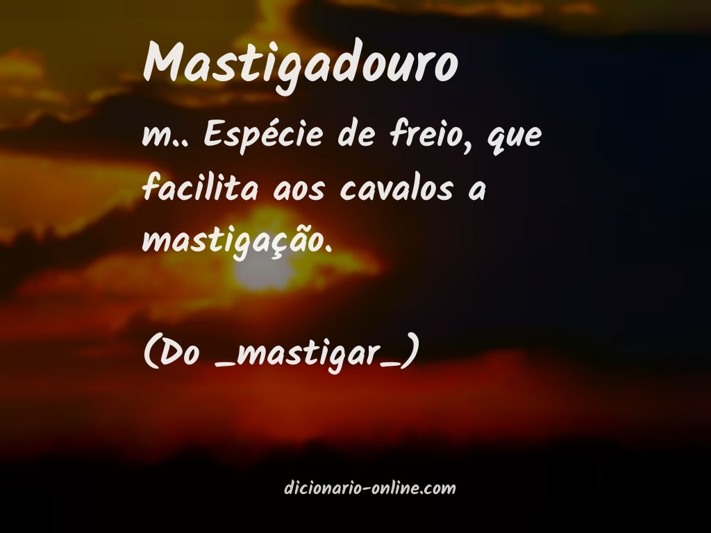 Significado de mastigadouro