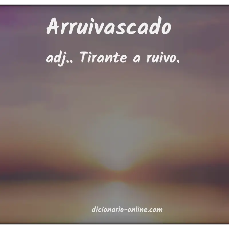 Significado de arruivascado