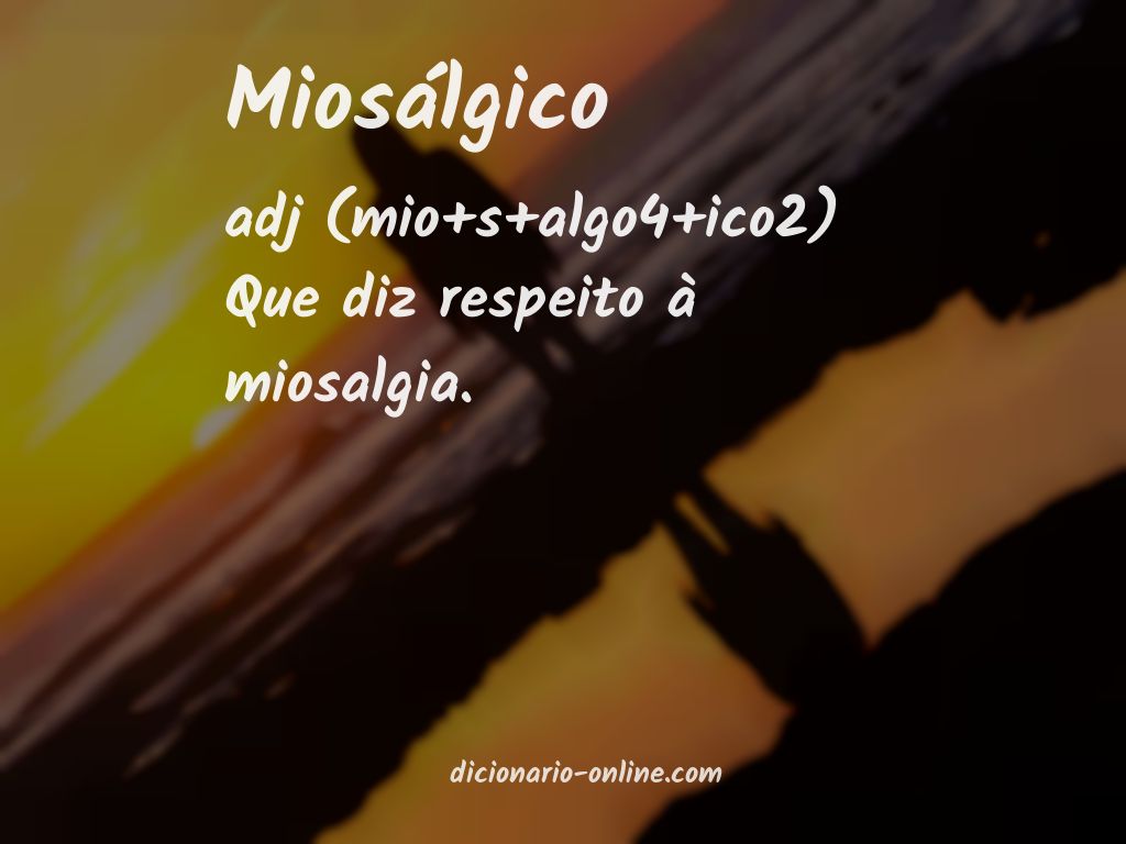 Significado de miosálgico