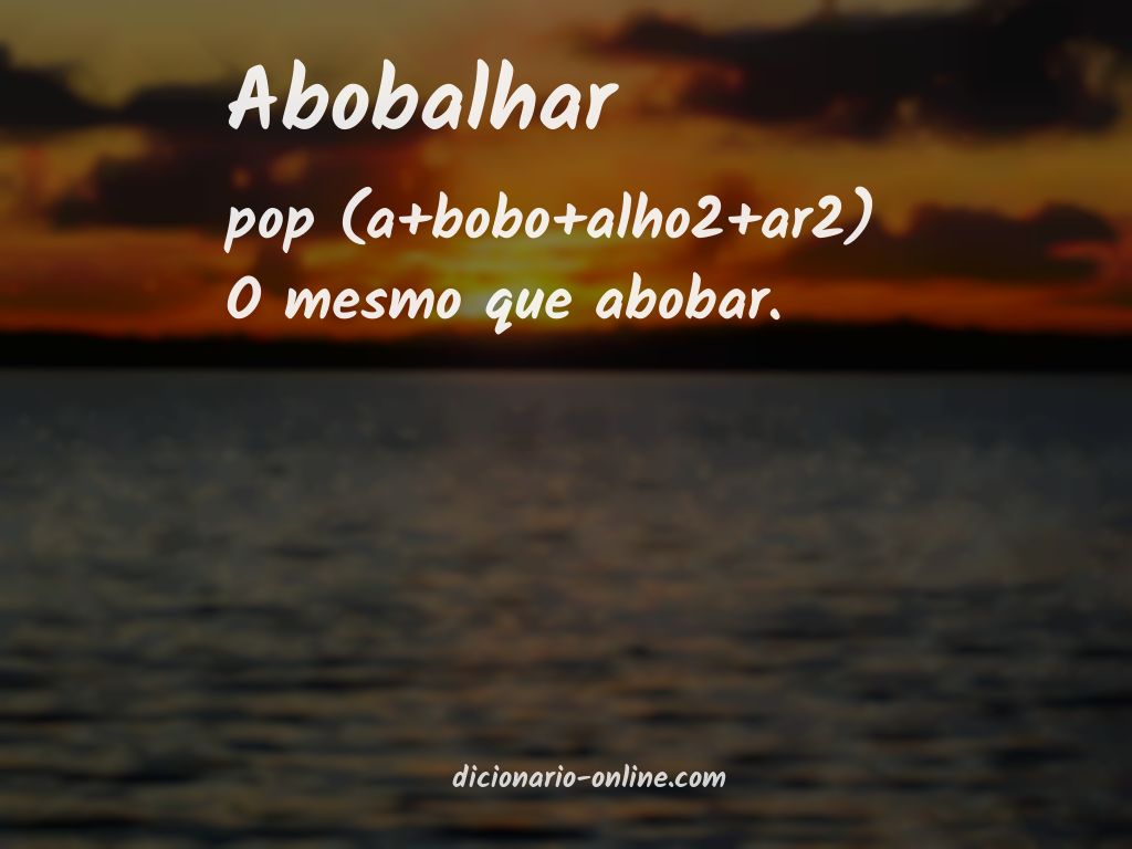 Significado de abobalhar