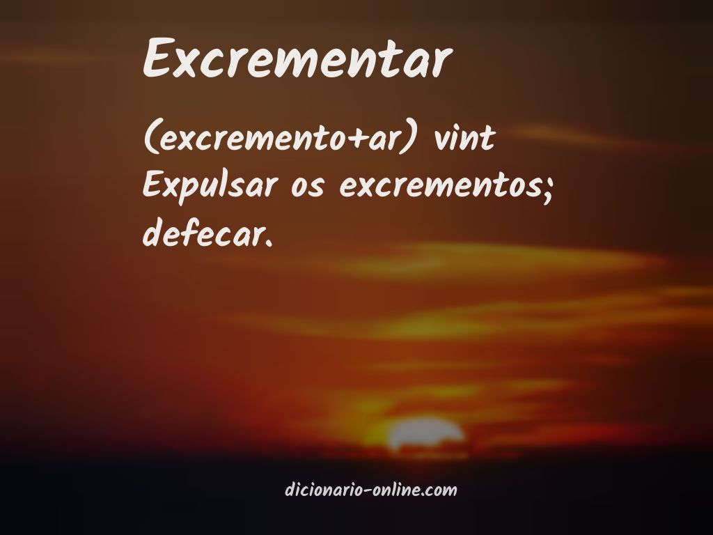 Significado de excrementar