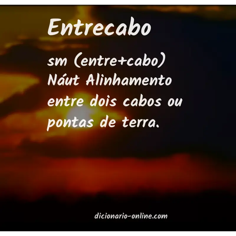 Significado de entrecabo