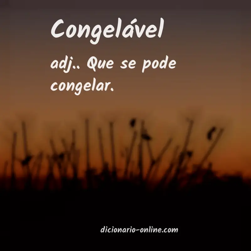 Significado de congelável