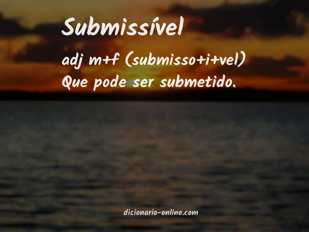 Significado de submissível