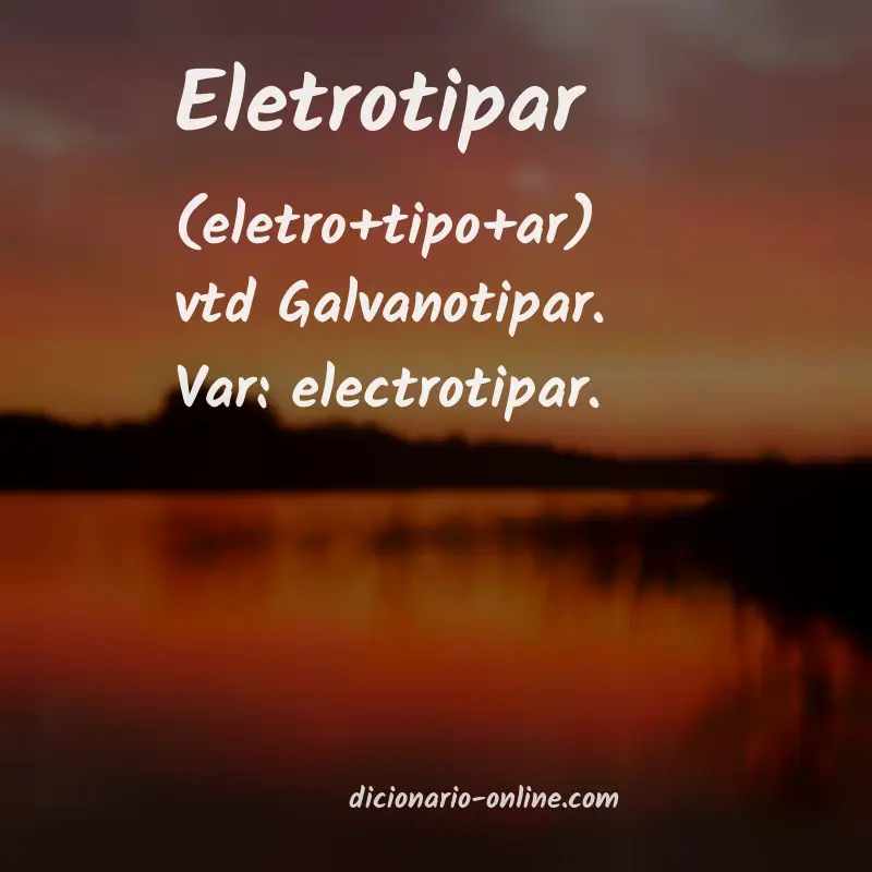 Significado de eletrotipar