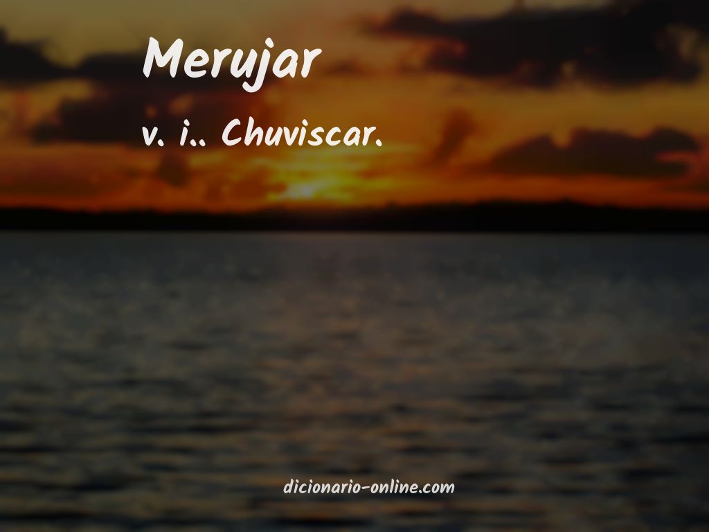 Significado de merujar