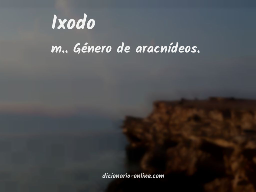 Significado de ixodo