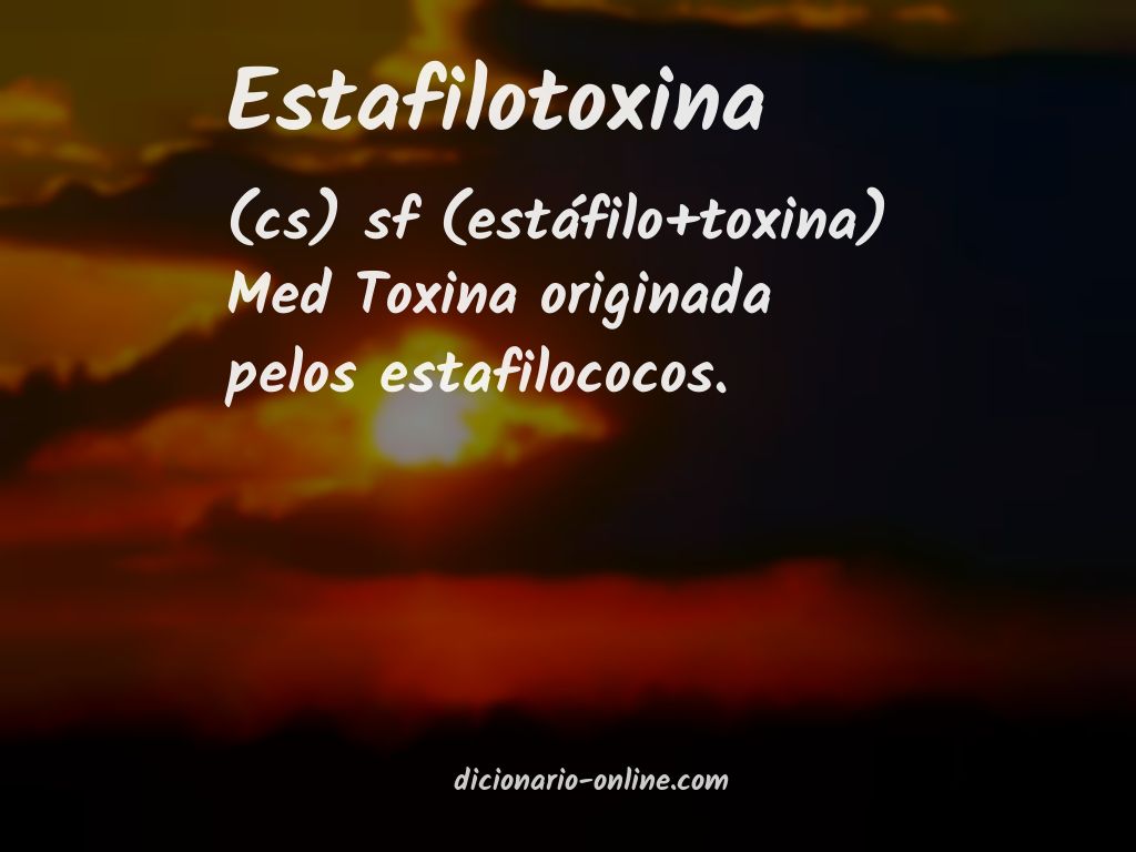 Significado de estafilotoxina