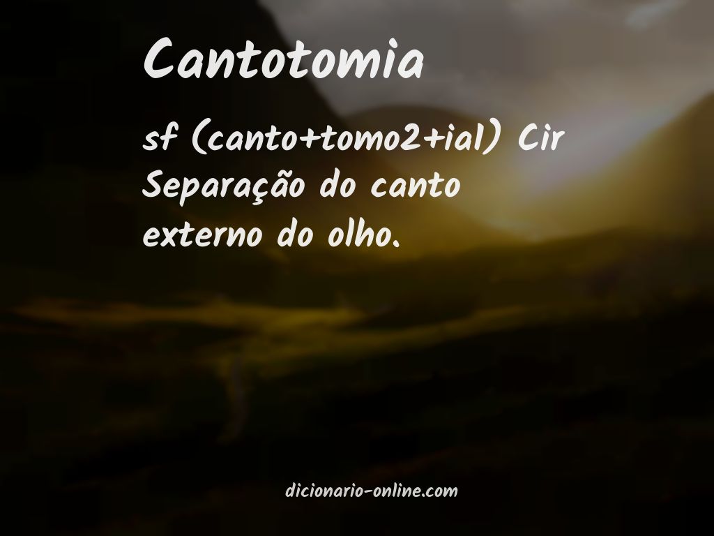 Significado de cantotomia