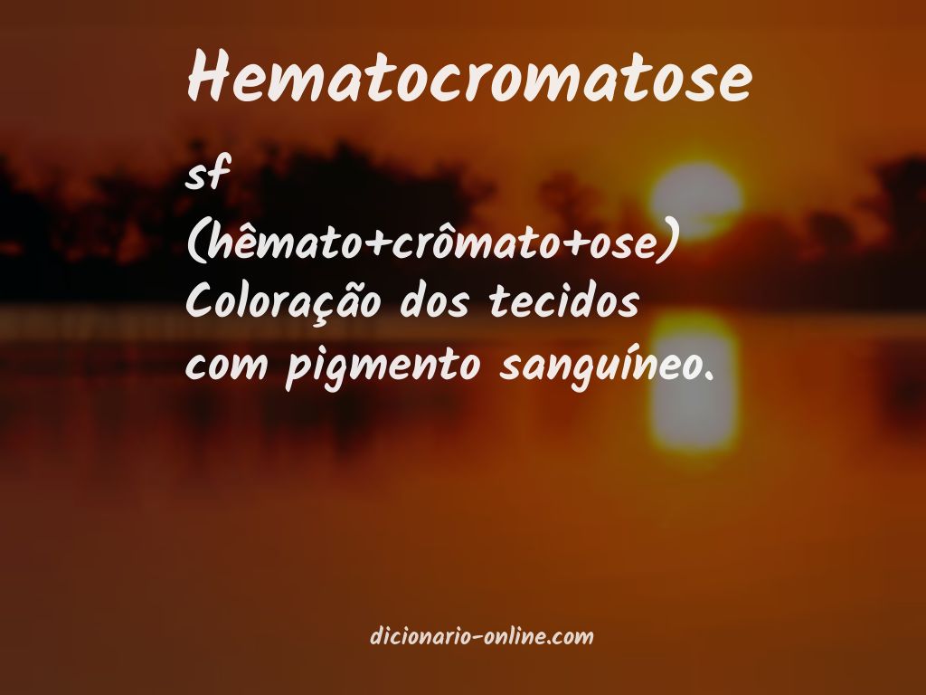 Significado de hematocromatose