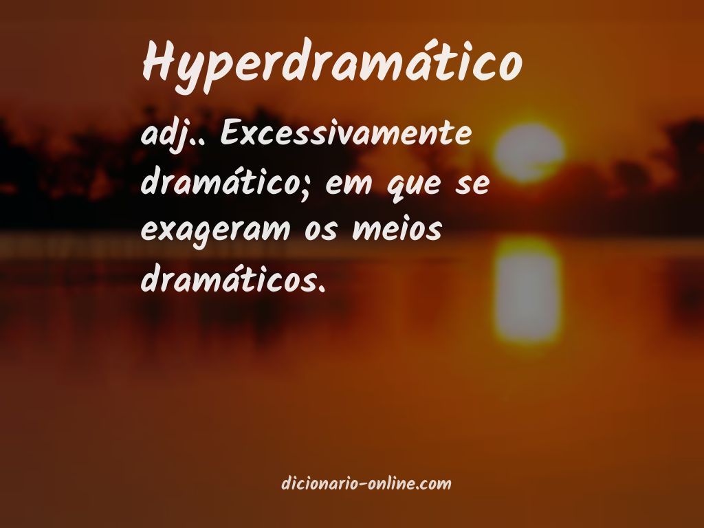 Significado de hyperdramático