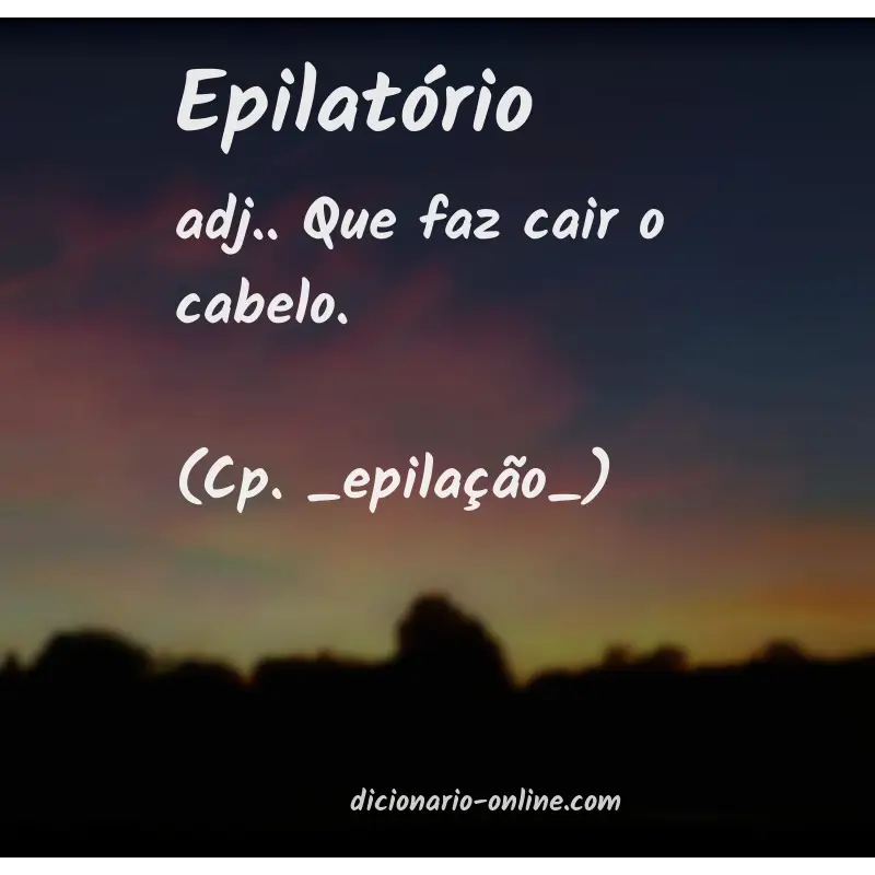 Significado de epilatório