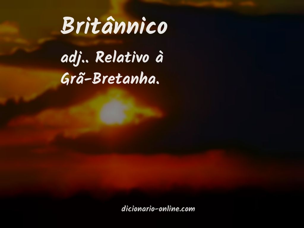 Significado de britânnico