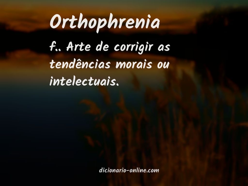 Significado de orthophrenia