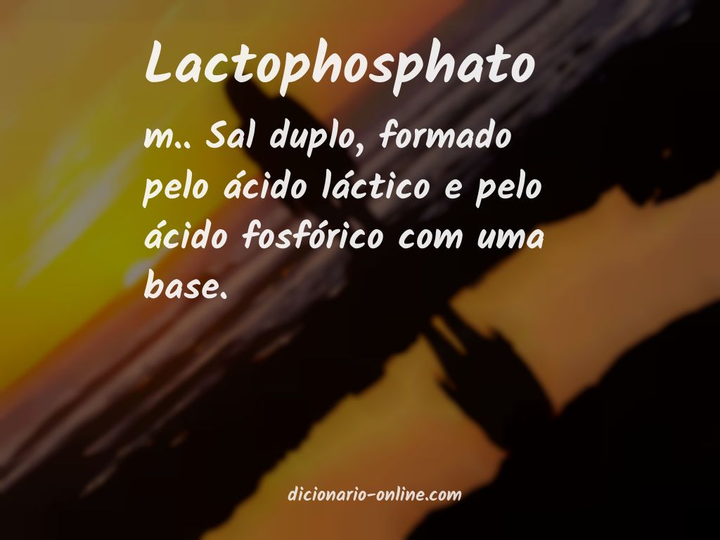Significado de lactophosphato