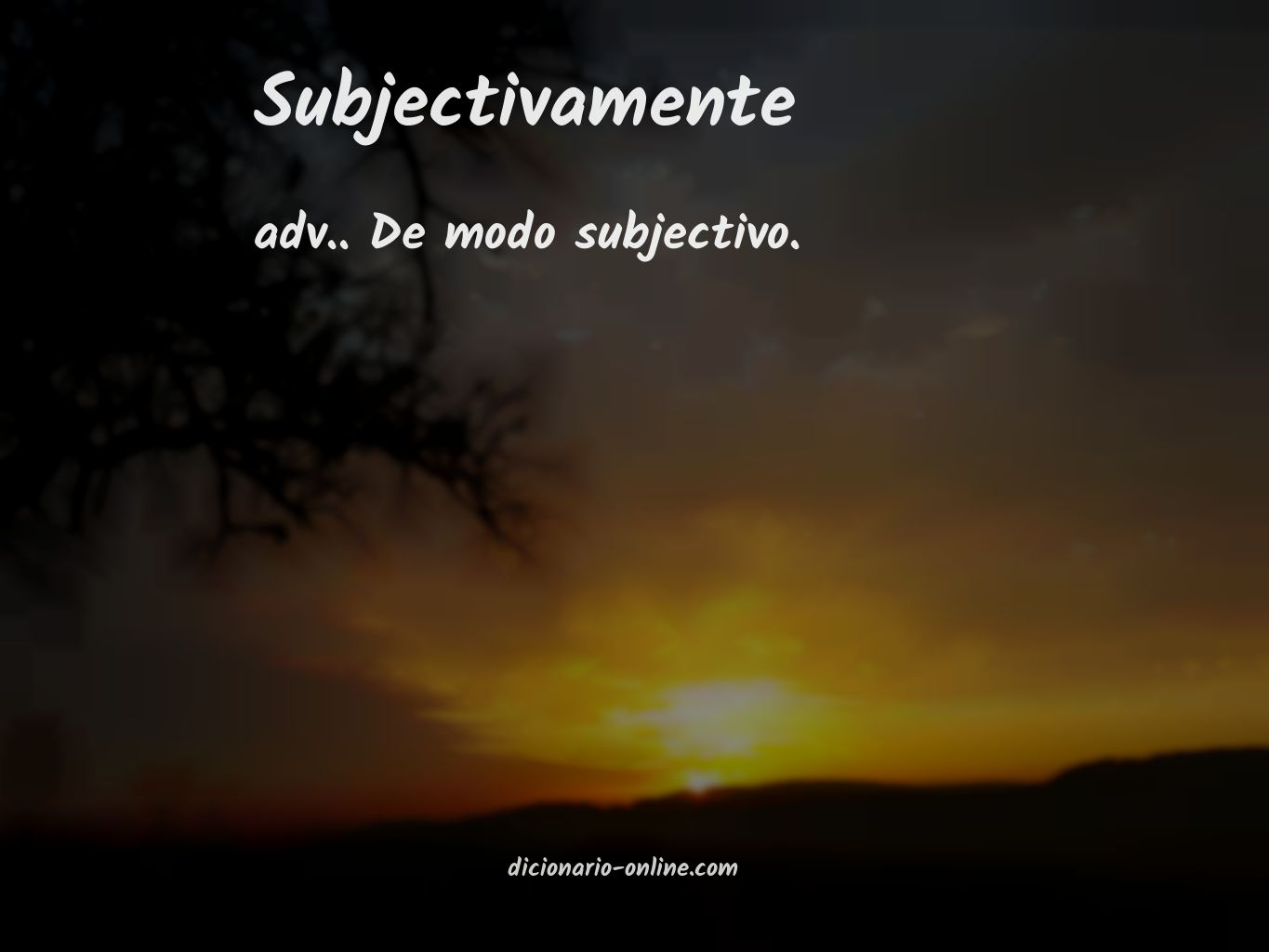 Significado de subjectivamente