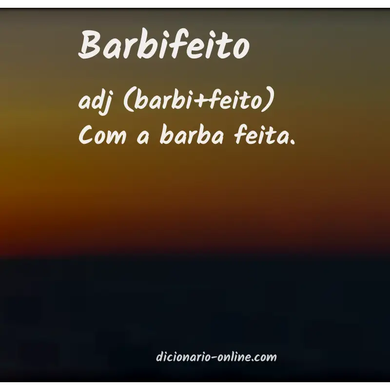 Significado de barbifeito